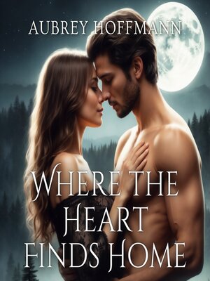 cover image of Where the Heart Finds Home